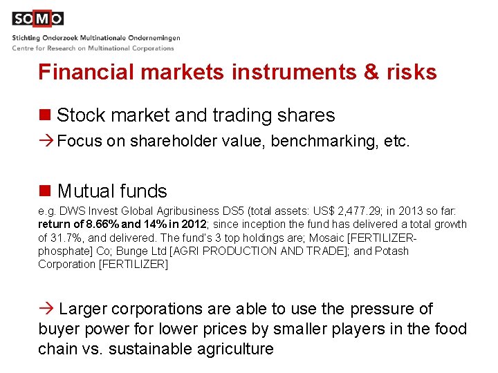 Financial markets instruments & risks n Stock market and trading shares Focus on shareholder