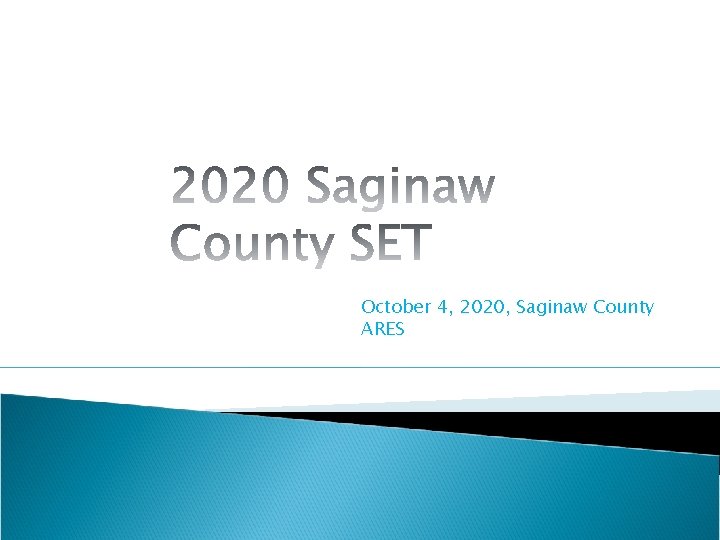 October 4, 2020, Saginaw County ARES 
