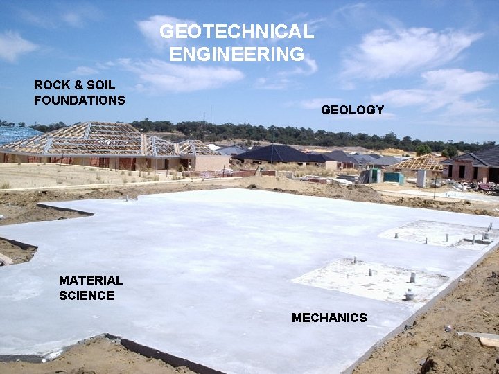 GEOTECHNICAL ENGINEERING ROCK & SOIL FOUNDATIONS GEOLOGY MATERIAL SCIENCE MECHANICS 