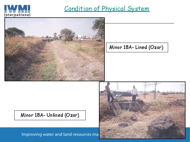 Condition of Physical System Minor 18 A- Lined (Ozar) Minor 18 A- Unlined (Ozar)