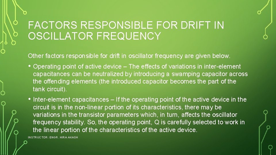 FACTORS RESPONSIBLE FOR DRIFT IN OSCILLATOR FREQUENCY Other factors responsible for drift in oscillator