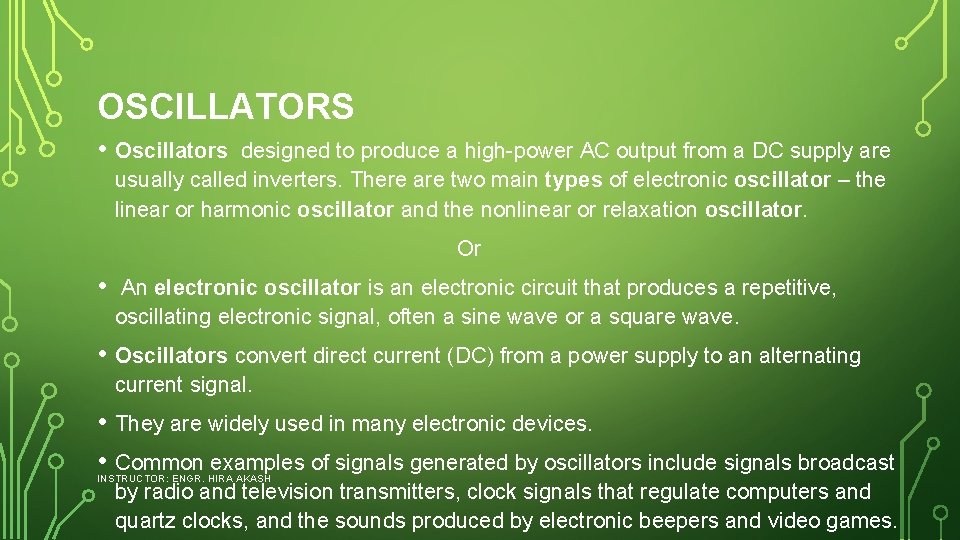 OSCILLATORS • Oscillators designed to produce a high power AC output from a DC