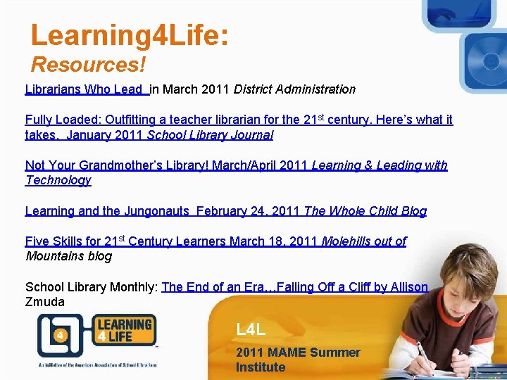 Learning 4 Life: Resources! Librarians Who Lead in March 2011 District Administration Fully Loaded: