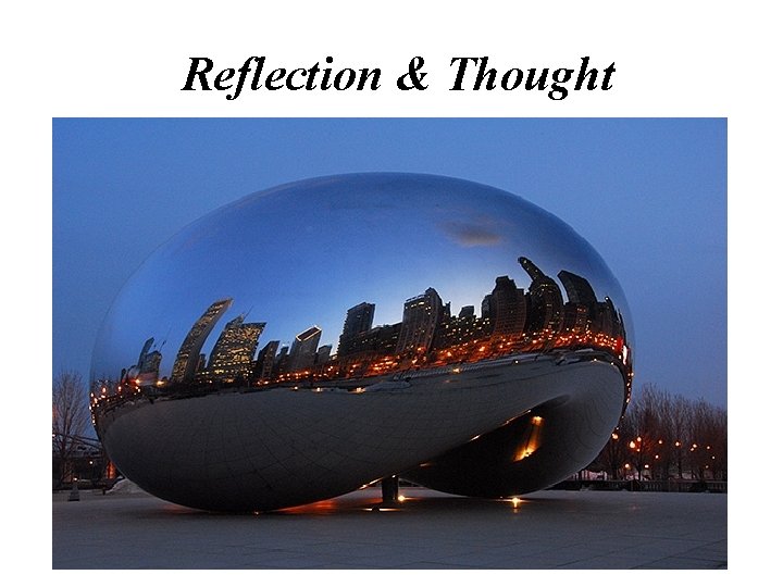 Reflection & Thought 