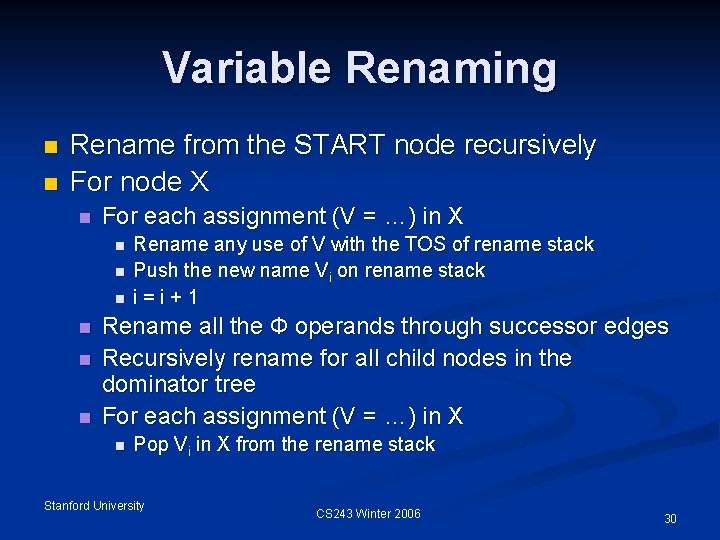 Variable Renaming n n Rename from the START node recursively For node X n