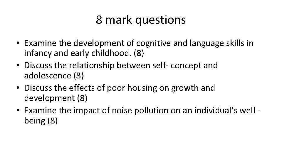8 mark questions • Examine the development of cognitive and language skills in infancy