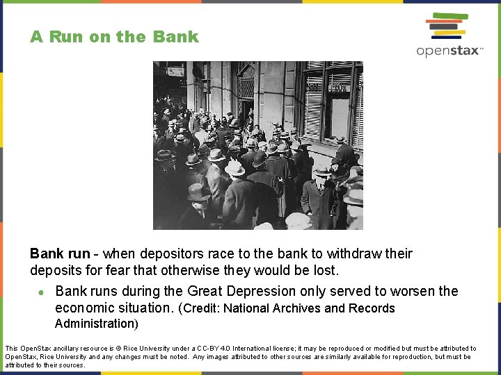 A Run on the Bank run - when depositors race to the bank to