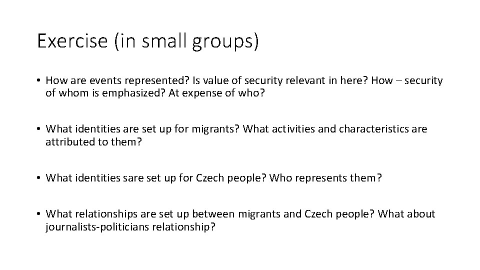 Exercise (in small groups) • How are events represented? Is value of security relevant