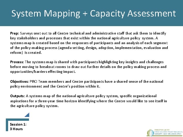 System Mapping + Capacity Assessment Prep: Surveys sent out to all Centre technical and