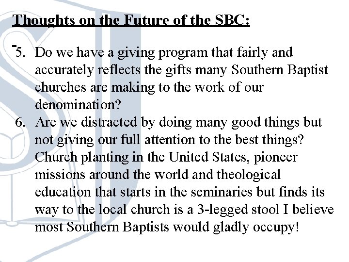 Thoughts on the Future of the SBC: 5. Do we have a giving program Thoughts on the Future of the SBC: 5. Do we have a giving program
