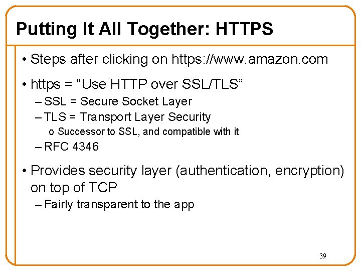 Putting It All Together: HTTPS • Steps after clicking on https: //www. amazon. com