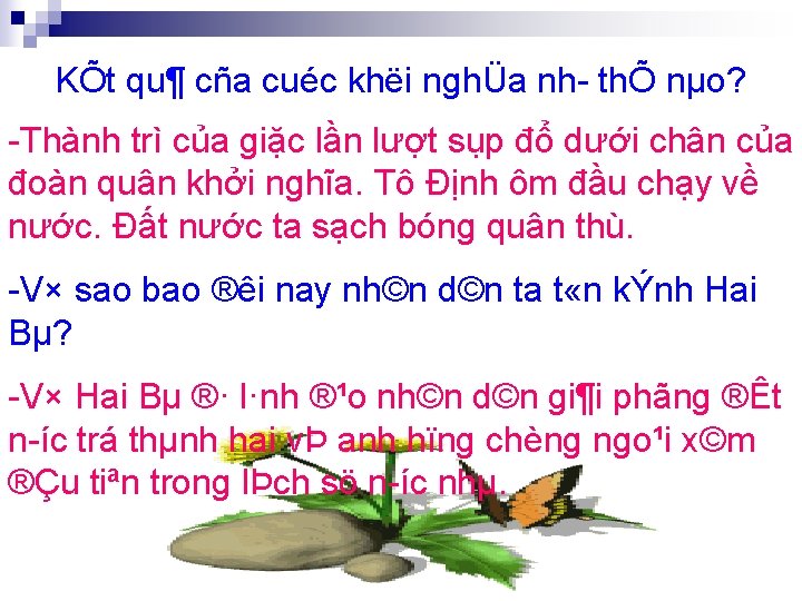 KÕt qu¶ cña cuéc khëi nghÜa nh thÕ nµo? Thành trì của giặc lần