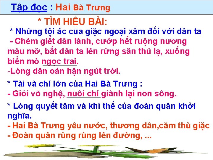 Tập đọc : Hai Bà Trưng * TÌM HIỂU BÀI: * Những tội ác