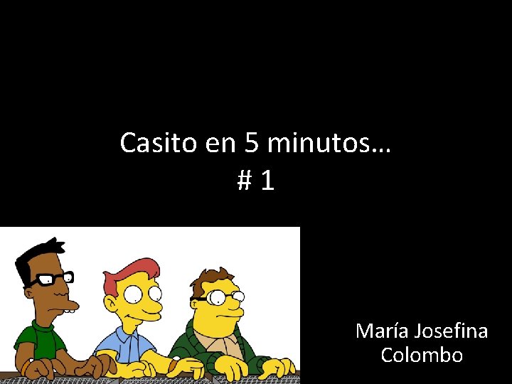 Casito en 5 minutos… #1 María Josefina Colombo 