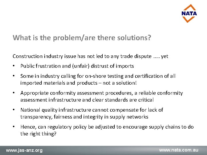 What is the problem/are there solutions? Construction industry issue has not led to any