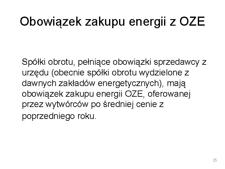 Obowiązek zakupu energii z OZE Spółki obrotu, pełniące obowiązki sprzedawcy z urzędu (obecnie spółki