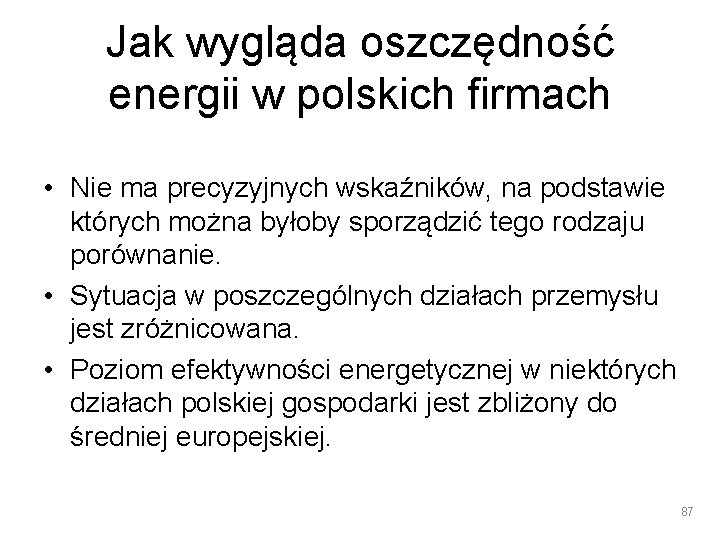 Jak wygląda oszczędność energii w polskich firmach • Nie ma precyzyjnych wskaźników, na podstawie