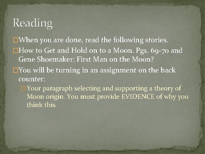 Reading �When you are done, read the following stories. �How to Get and Hold