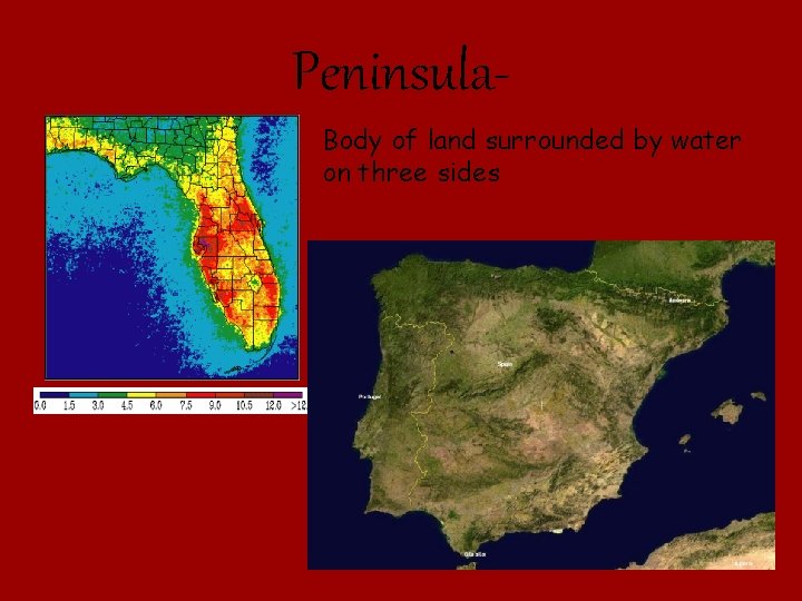 Peninsula. Body of land surrounded by water on three sides 