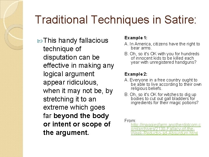 Traditional Techniques in Satire: This handy fallacious technique of disputation can be effective in
