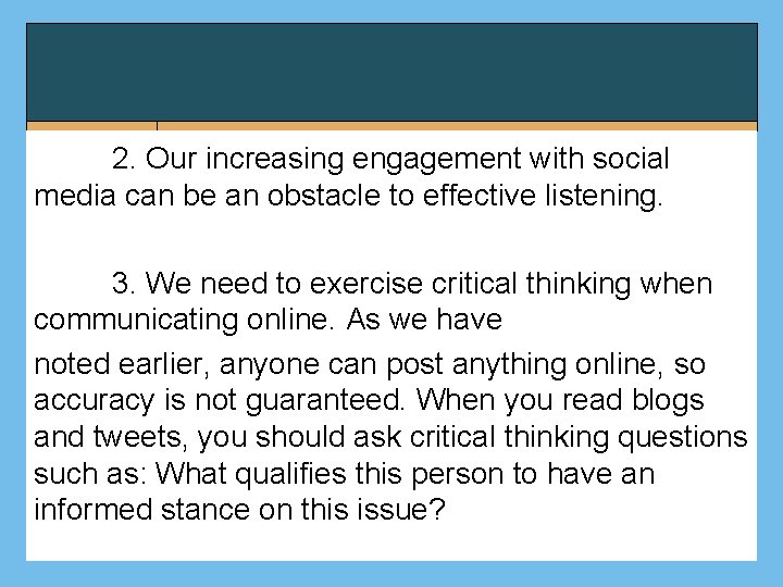 2. Our increasing engagement with social media can be an obstacle to effective listening.