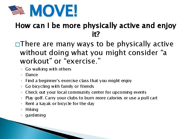 MOVE! How can I be more physically active and enjoy it? � There are