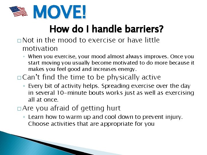 MOVE! How do I handle barriers? � Not in the mood to exercise or