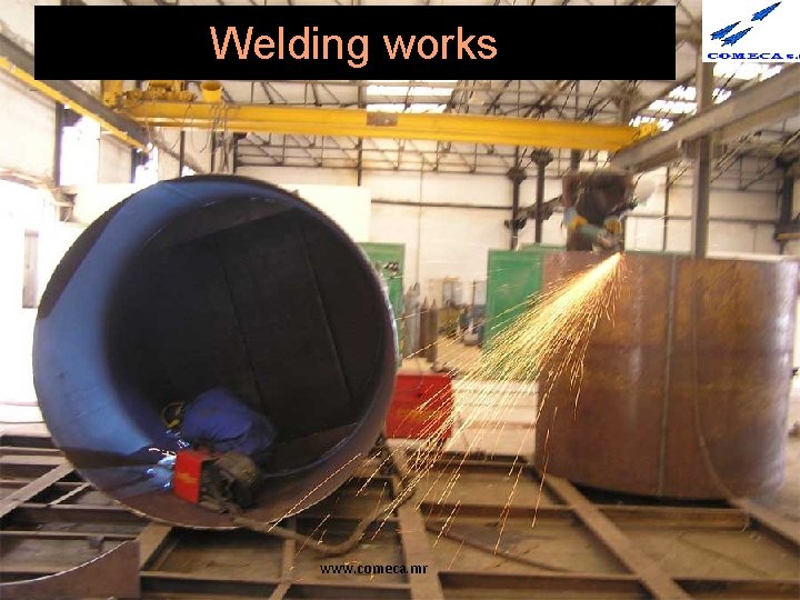 Welding works www. comeca. mr 