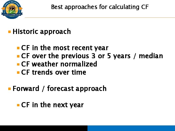 Best approaches for calculating CF Historic approach CF CF in the most recent year