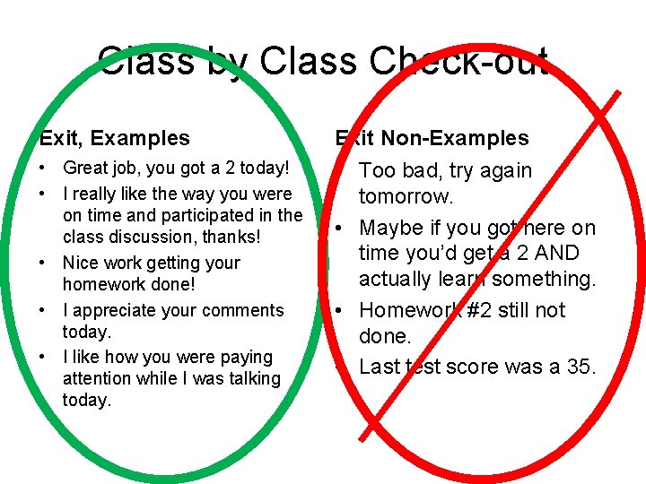 Class by Class Check-out Exit, Examples Exit Non-Examples • Great job, you got a Class by Class Check-out Exit, Examples Exit Non-Examples • Great job, you got a
