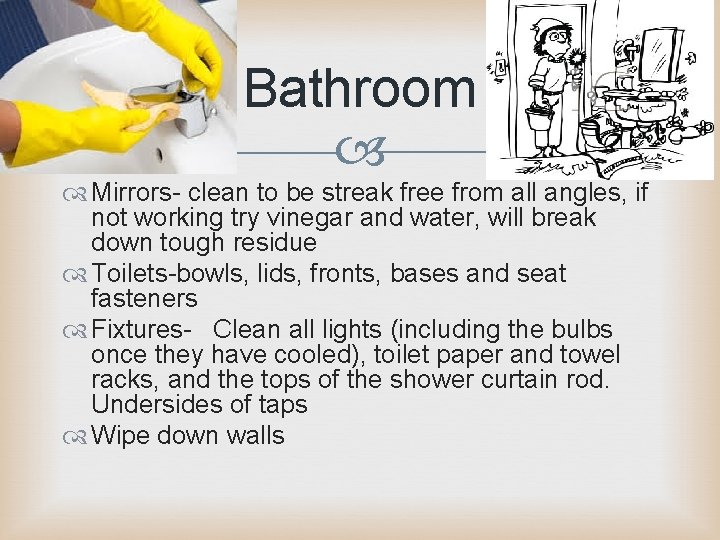 Bathroom Mirrors- clean to be streak free from all angles, if not working try