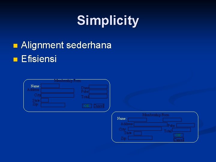 Simplicity Alignment sederhana n Efisiensi n Membership Form Name: Address: City: State: Zip: Dues: