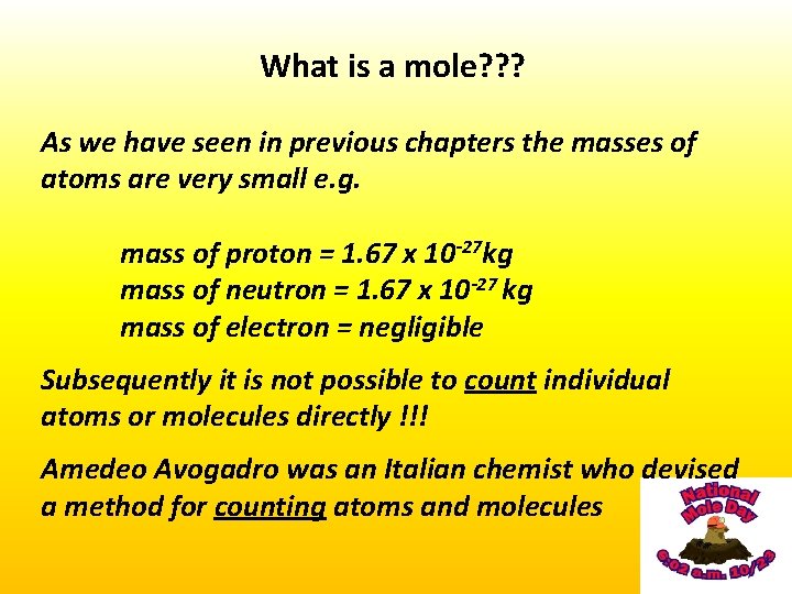 What is a mole? ? ? As we have seen in previous chapters the