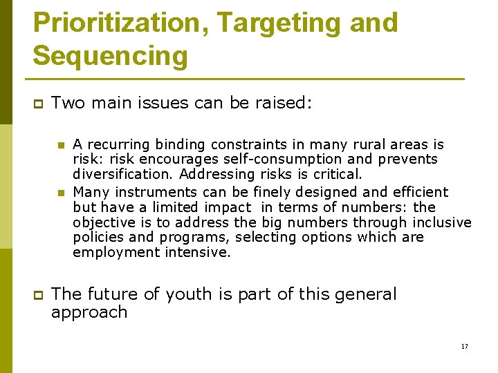 Prioritization, Targeting and Sequencing p Two main issues can be raised: n n p