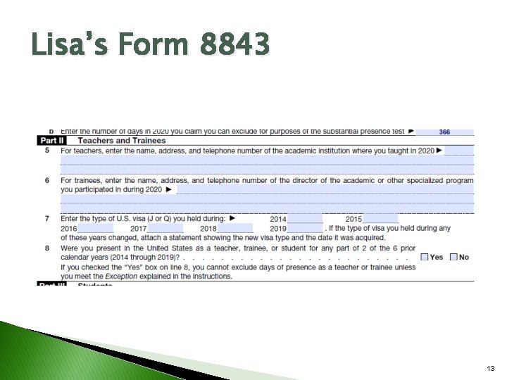 Lisa’s Form 8843 13 