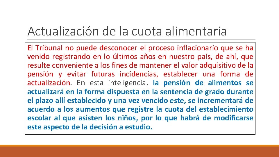 Actualización de la cuota alimentaria El Tribunal no puede desconocer el proceso inflacionario que