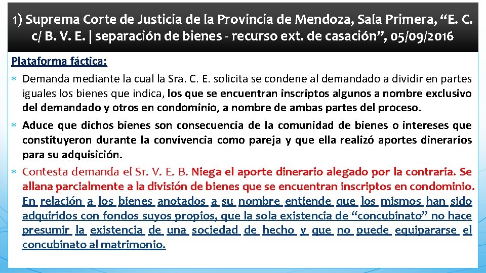 1) Suprema Corte de Justicia de la Provincia de Mendoza, Sala Primera, “E. C.