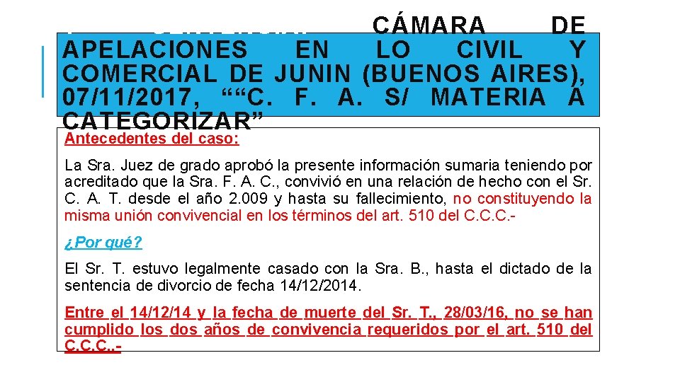 1° SENTENCIA: CÁMARA DE APELACIONES EN LO CIVIL Y COMERCIAL DE JUNIN (BUENOS AIRES),