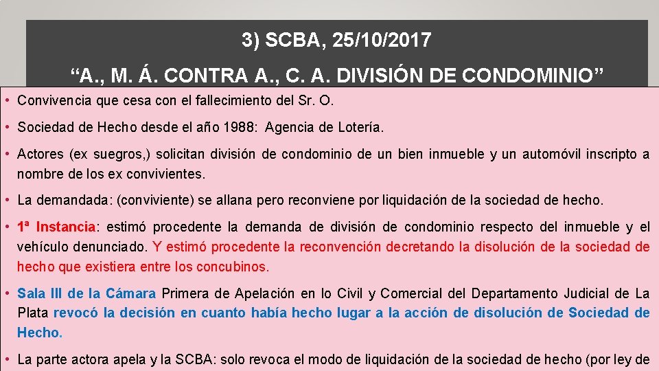 3) SCBA, 25/10/2017 “A. , M. Á. CONTRA A. , C. A. DIVISIÓN DE