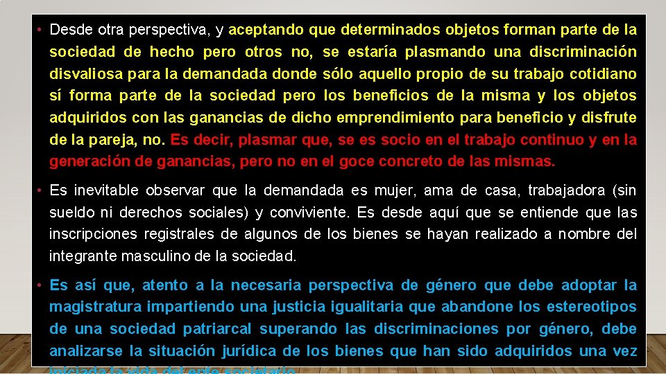  • Desde otra perspectiva, y aceptando que determinados objetos forman parte de la