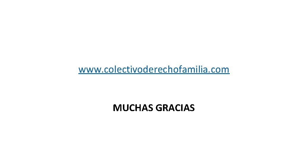 www. colectivoderechofamilia. com MUCHAS GRACIAS 60 