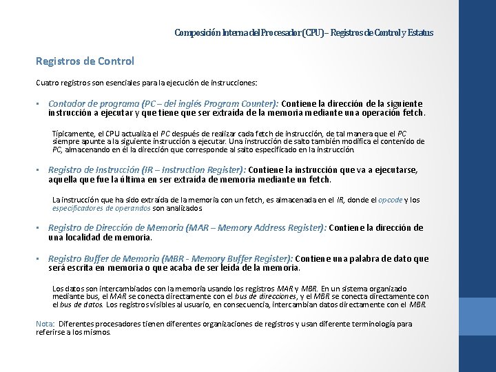 Composición Interna del Procesador (CPU) – Registros de Control y Estatus Registros de Control