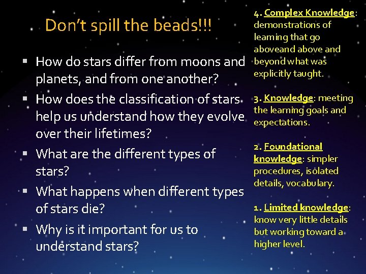 Don’t spill the beads!!! How do stars differ from moons and planets, and from