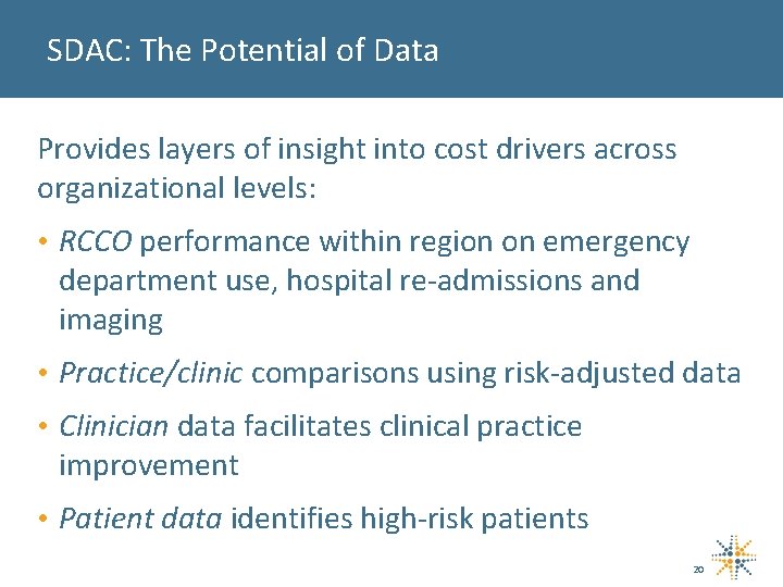 SDAC: The Potential of Data Provides layers of insight into cost drivers across organizational