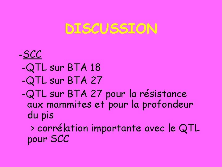 DISCUSSION -SCC -QTL sur BTA 18 -QTL sur BTA 27 pour la résistance aux