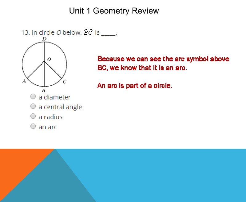 Because we can see the arc symbol above BC, we know that it is