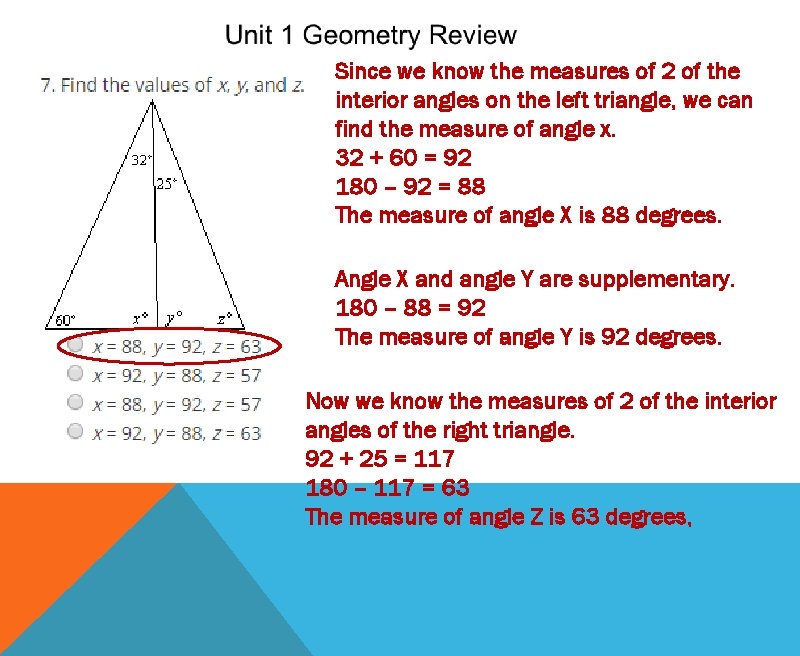 Since we know the measures of 2 of the interior angles on the left