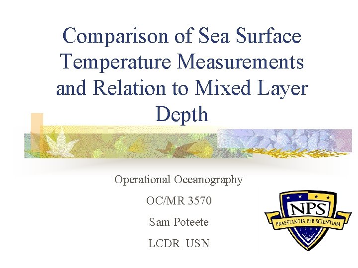 Comparison of Sea Surface Temperature Measurements and Relation
