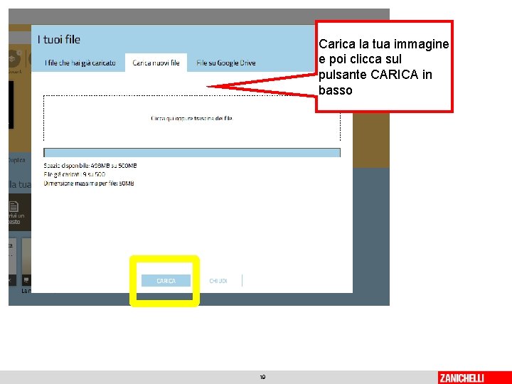 Carica la tua immagine e poi clicca sul pulsante CARICA in basso 19 