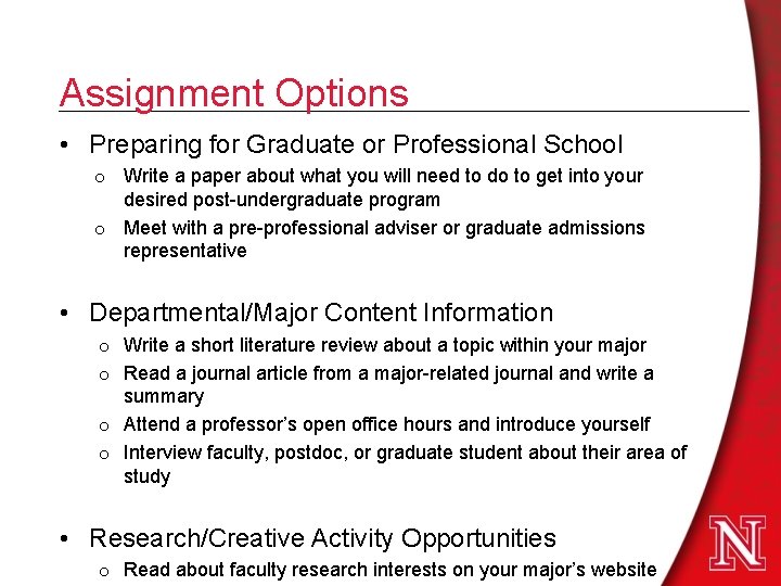 Assignment Options • Preparing for Graduate or Professional School o Write a paper about Assignment Options • Preparing for Graduate or Professional School o Write a paper about